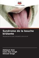 Abhijeet Alok, Indra Deo Singh, Shivani Singh - Syndrome de la bouche brûlante, Häftad