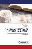 Snehal Wamane, Varsha Pandit, Sarita Singh - Transforming Biowaste Into Bio-Innovation, Häftad