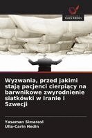 Yasaman Simarasl, Ulla-Carin Hedin - Wyzwania, przed jakimi stają pacjenci cierpiący na barwnikowe zwyrodnienie siatkówki w Iranie i Szwecji, Häftad