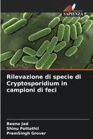 Beena Jad, Shinu Pottathil, Premsingh Grover - Rilevazione di specie di Cryptosporidium in campioni di feci, Häftad