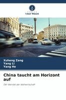 Xuheng Zang, Yang Li, Yang He - China taucht am Horizont auf, Häftad