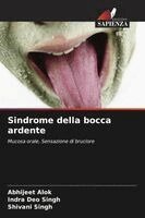 Abhijeet Alok, Indra Deo Singh, Shivani Singh - Sindrome della bocca ardente, Häftad