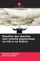 Yasaman Simarasl, Ulla-Carin Hedin - Desafios dos doentes com retinite pigmentosa no Irão e na Suécia, Häftad
