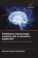 Nour El Houda Fethellah - Podstawy sztucznego uczenia się w leczeniu padaczki, Häftad. Tillgänglighet: Lägg i varukorg