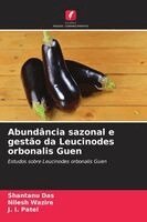 Shantanu Das, Nilesh Wazire - Abundância sazonal e gestão da Leucinodes orbonalis Guen, Häftad