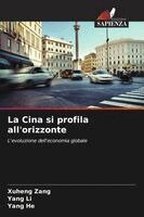 Xuheng Zang, Yang Li, Yang He - Cina si profila all'orizzonte, Häftad