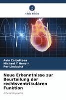 Avin Calcutteea, Michael y Henein, Per Lindqvist - Neue Erkenntnisse zur Beurteilung der rechtsventrikulären Funktion, Häftad
