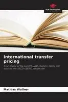 Mathias Wallner - International transfer pricing, Häftad. Tillgänglighet: Lägg i varukorg