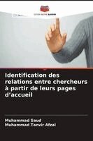 Muhammad Saud, Muhammad Tanvir Afzal - Identification des relations entre chercheurs à partir de leurs pages d'accueil, Häftad