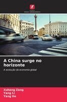 Xuheng Zang, Yang Li, Yang He - A China surge no horizonte, Häftad
