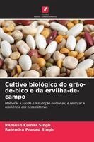 Ramesh Kumar Singh, Rajendra Prasad Singh - Cultivo biológico do grão-de-bico e da ervilha-de-campo, Häftad