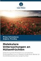 Priya Srivastava, Anjana Pandey - Molekulare Untersuchungen an Hülsenfrüchten, Häftad