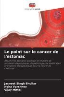 Jasneet Singh Bhullar, Neha Varshney, Vijay Mittal - point sur le cancer de l'estomac, Häftad