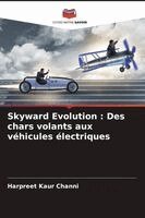 Harpreet Kaur Channi - Skyward Evolution, Häftad