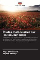 Priya Srivastava, Anjana Pandey - Études moléculaires sur les légumineuses, Häftad