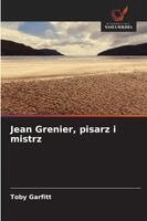 Toby Garfitt - Jean Grenier, pisarz i mistrz, Häftad