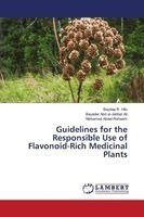 Baydaa R Hilo, Bayader Abd Al-Jabbar Ali, Mohamed Abdel-Raheem - Guidelines for the Responsible Use of Flavonoid-Rich Medicinal Plants, Häftad