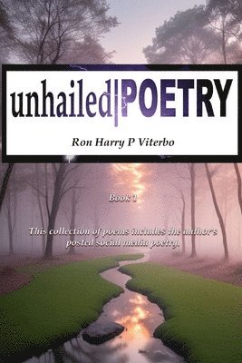 Unhailed Poetry 1