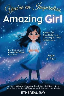 You're an Inspiration, Amazing Girl 1