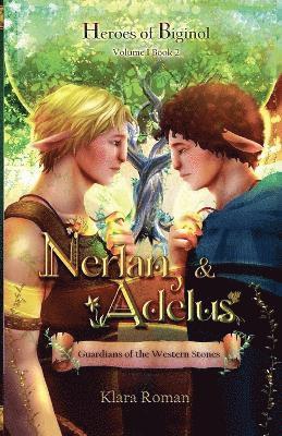 bokomslag Nerlan and Adelus: Guardians of the Western Stones