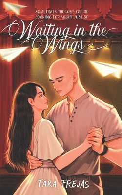 Tara Frejas - Waiting in the Wings, Häftad