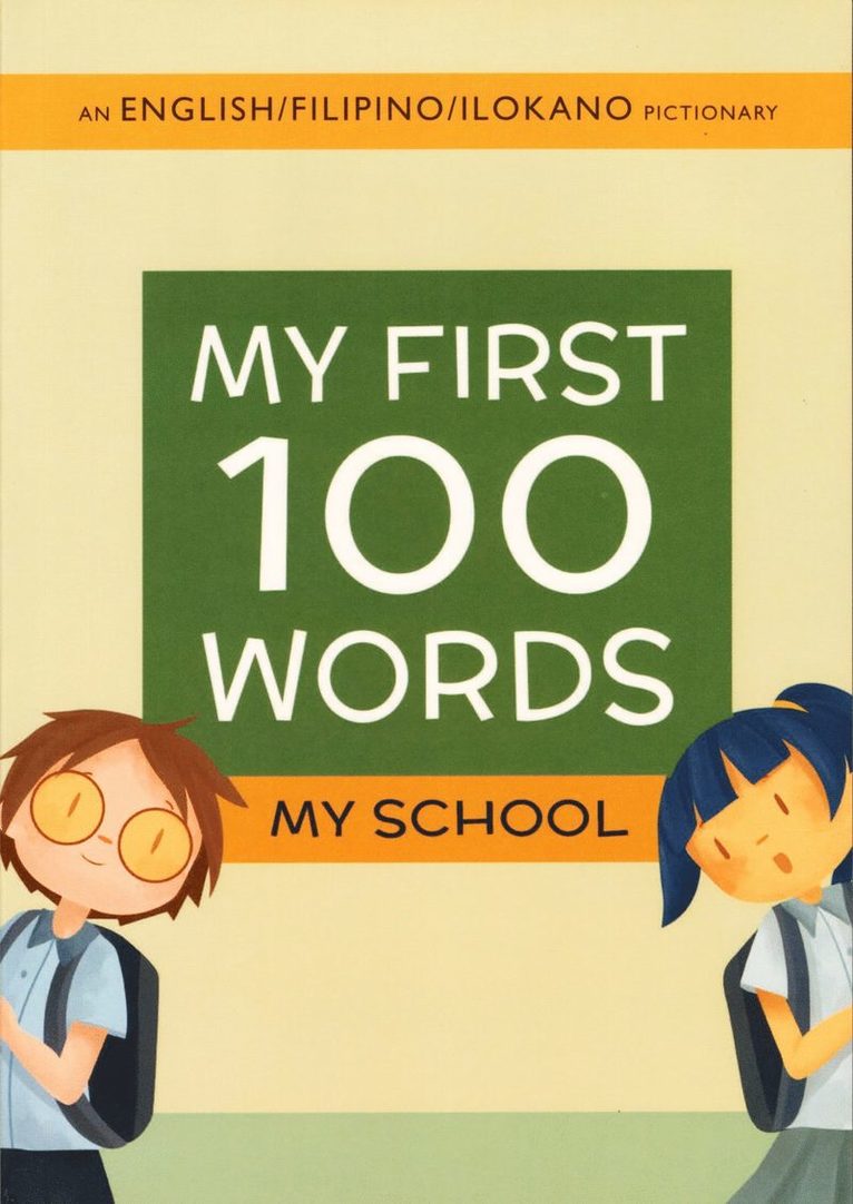 My First 100 Words: My School (Engelska, English/Filipino/Ilokano) 1