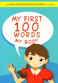 bokomslag My First 100 Words: My Body (Engelska, English/Filipino/Ilokano)