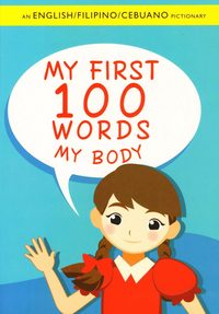 bokomslag My First 100 Words: My Body (Engelska, English/Filipino/Cebuano)