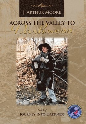 Across the Valley to Darkness (3rd Edition) 1