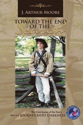 J Arthur Moore - Toward the End of the Search (3rd Edition), Häftad