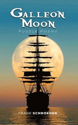 Frank Schroeder - Galleon Moon, Häftad