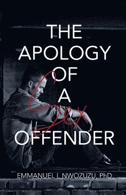 The Apology of a Sex Offender 1