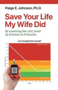 bokomslag Save Your Life My Wife Did