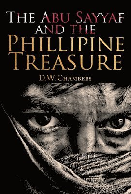 bokomslag The Abu Sayyaf and the Philippine Treasure