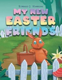 bokomslag My New Easter Friends