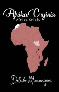 bokomslag AFRIKA CRYISIS (Africa Crisis)