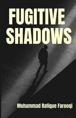 Fugitive Shadpws 1