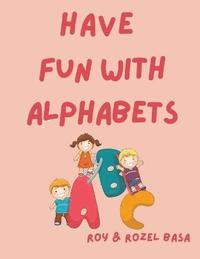 bokomslag Have Fun with Alphabets