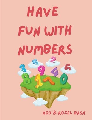 Have Fun with Numbers 1