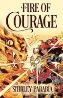 Shirley Siaton, Shirley Parabia - Fire of Courage (The Artist Rendition), Häftad
