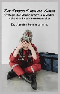 bokomslag Stress Survival Guide