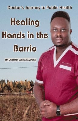 bokomslag Healing Hands in the Barrio