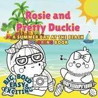 bokomslag Rosie And Pretty Duckie A Summer Day At The Beach Coloring Book