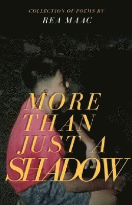 More Than Just A Shadow