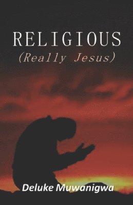 RELIGIOUS (Really Jesus) 1