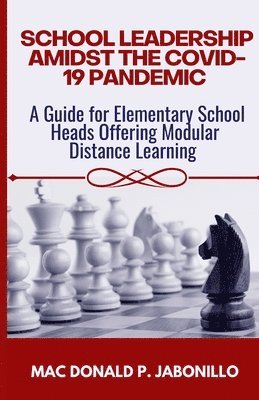 School Leadership Amidst the Covid-19 Pandemic 1