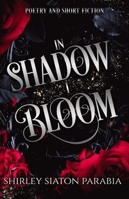 In Shadow I Bloom 1