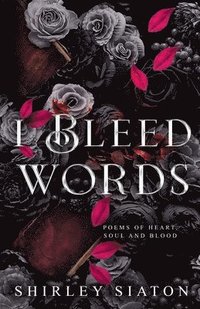 bokomslag I Bleed Words
