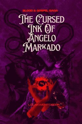 bokomslag The Cursed Ink Of Angelo Markado