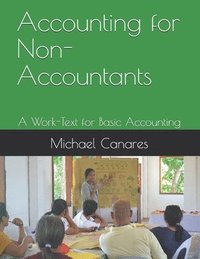 bokomslag Accounting for Non-Accountants: A Work-Text for Basic Accounting